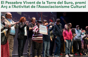 EL PESSEBRE VIVENT DE LA TORRE DEL SURO, PREMI ARÇ 2023 A L’ACTIVITAT DE L’ASSOCIACIONISME CULTURAL